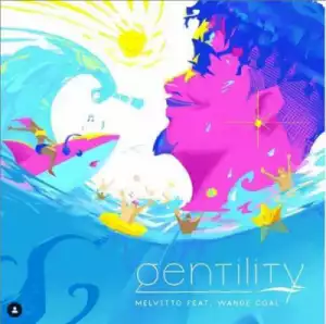 Wande Coal - Gentility (Prod. By Melvitto)